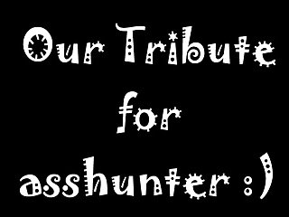 บรรณาการ เพื่อ asshunter! เรา